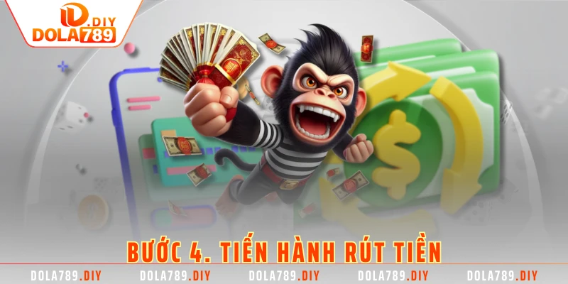 Bước 4. Tiến hành rút tiền