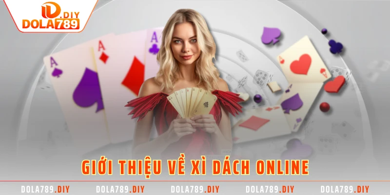 Giới thiệu về Xì Dách Online