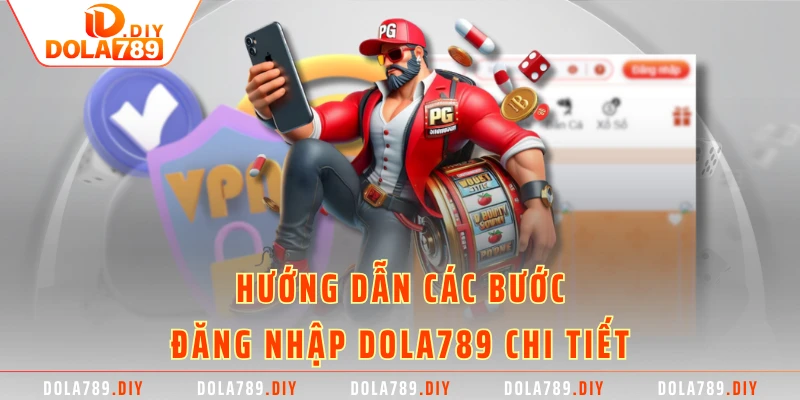 Hướng dẫn các bước đăng nhập DOLA789 chi tiết