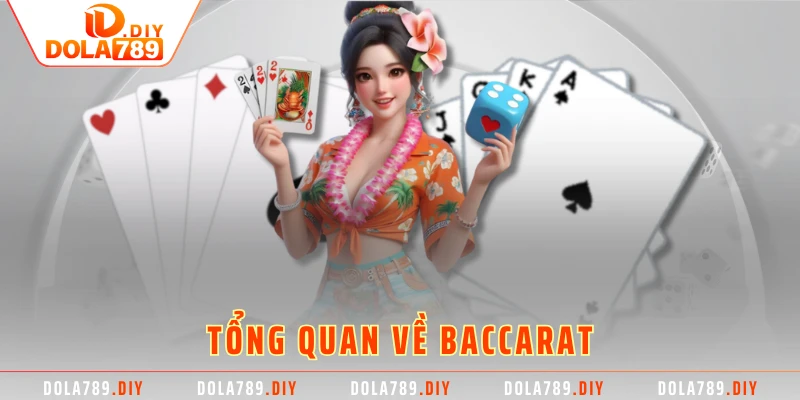 Tổng quan về Baccarat